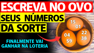ESCREVA SEUS NÚMEROS DA SORTE NUM OVO PARA GANHAR NA LOTERIA